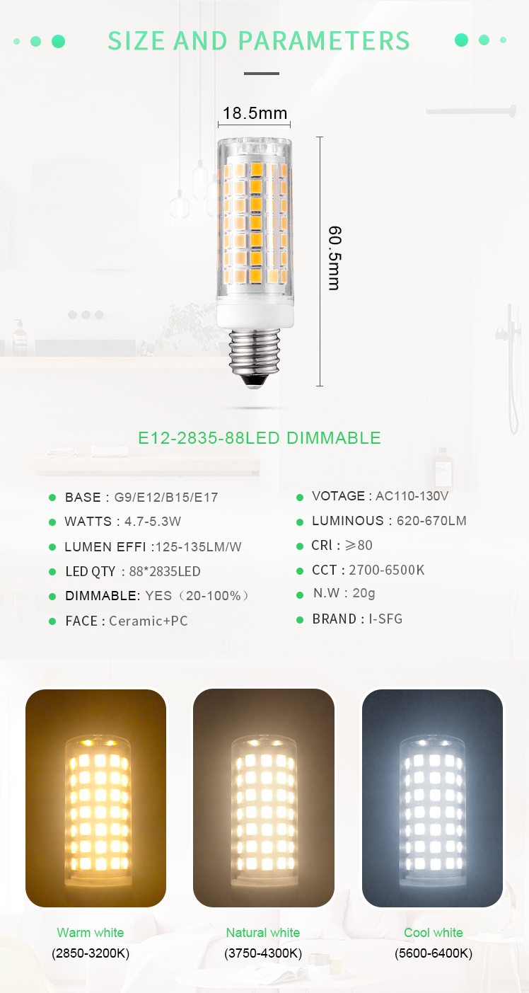 I-SFG E12 dimmable 5W led bulb 2835SMD Corn light Hot sale products Ceramic+PC AC120V 650lm