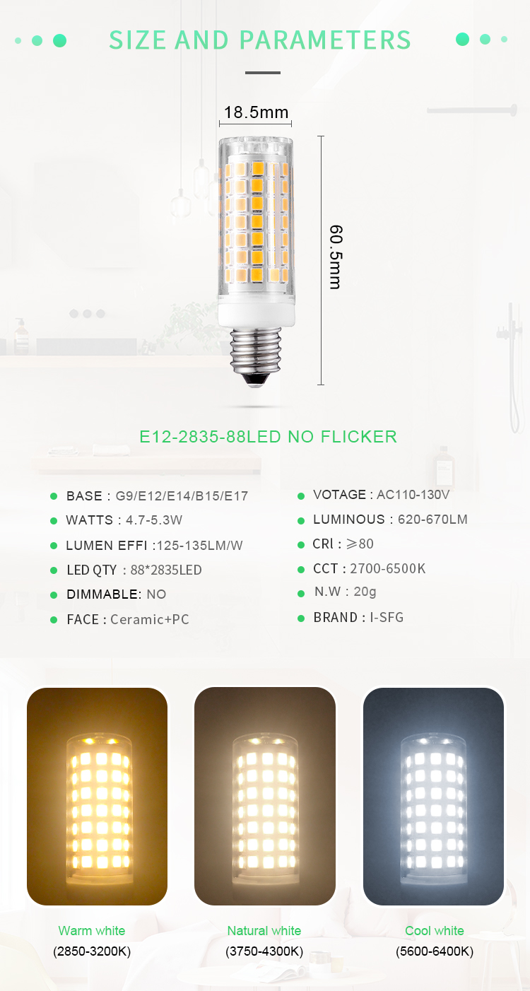 I-SFG E12 5W led 2835SMD Corn bulb Hot sale products Ceramic+PC No Flicker AC120V 650lm